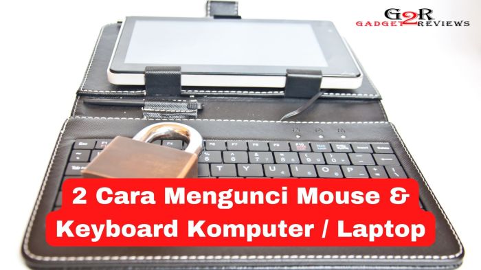 Cara mengunci keyboard laptop