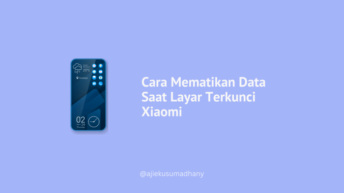 Cara mematikan data saat layar terkunci xiaomi