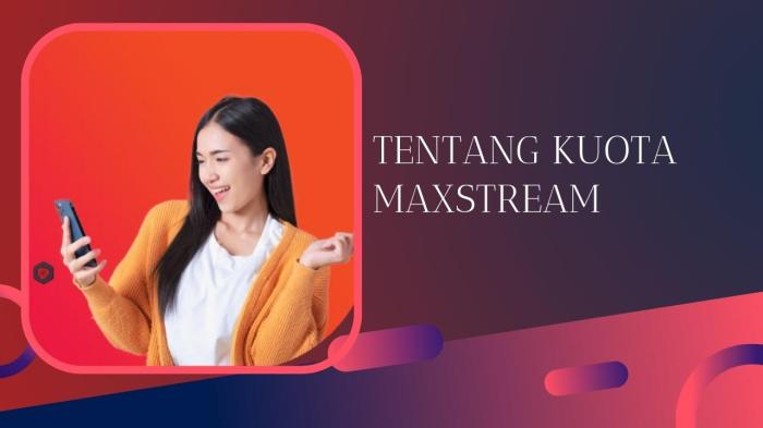 Telkomsel maxstream paket kuota