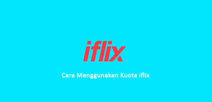 Kuota iflix adalah