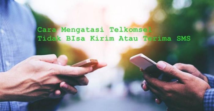 Kenapa telkomsel tidak bisa kirim sms