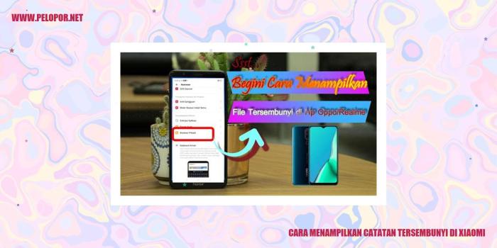 Cara menampilkan catatan tersembunyi di xiaomi