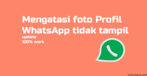 Cara mengatasi foto profil wa tidak muncul