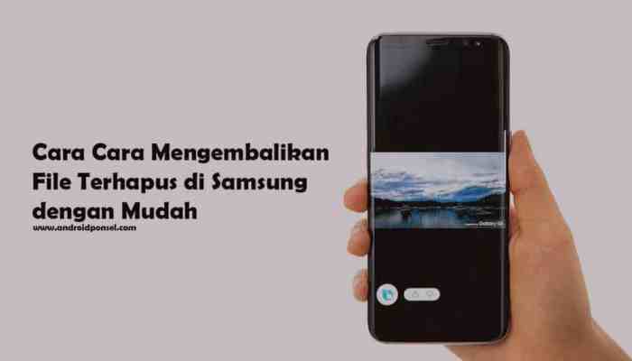 Cara mengembalikan data yang terhapus di hp samsung