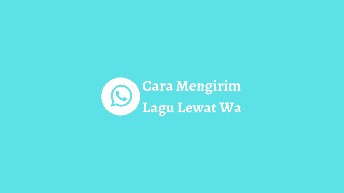 Cara mengirim lagu lewat wa