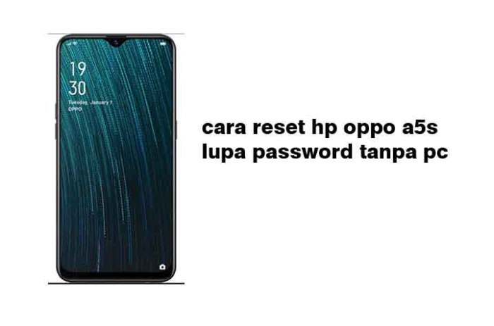 Cara reset hp oppo a5s lupa password