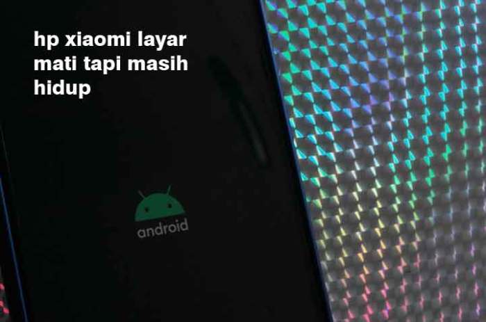 Hp xiaomi mati hidup