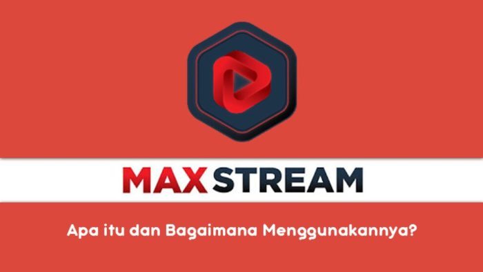 Maxstream telkomsel favorit kuota buka tayangan akses nikmati