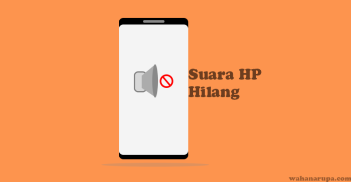 Suara hp samsung hilang