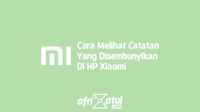 Cara mencari catatan yang disembunyikan di hp xiaomi