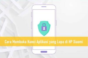 Cara membuka kunci aplikasi yang lupa di hp xiaomi