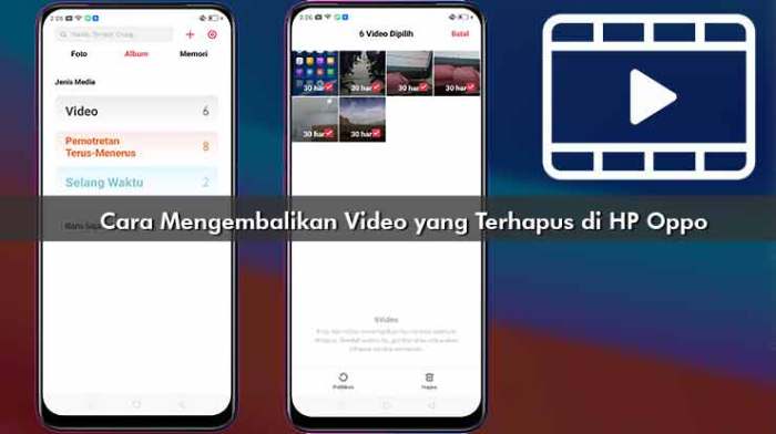 Cara mengembalikan video yang terhapus permanen di hp oppo