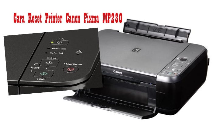 Cara memperbaiki printer canon mp280