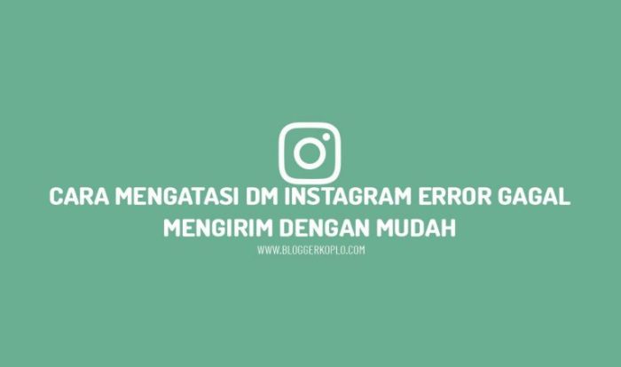 Kenapa gagal mengirim pesan di instagram