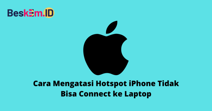 Hotspot iphone tidak bisa connect ke laptop