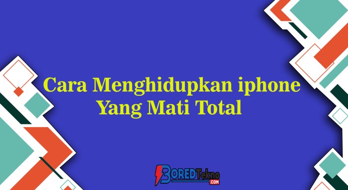 Cara menghidupkan tablet yang mati total