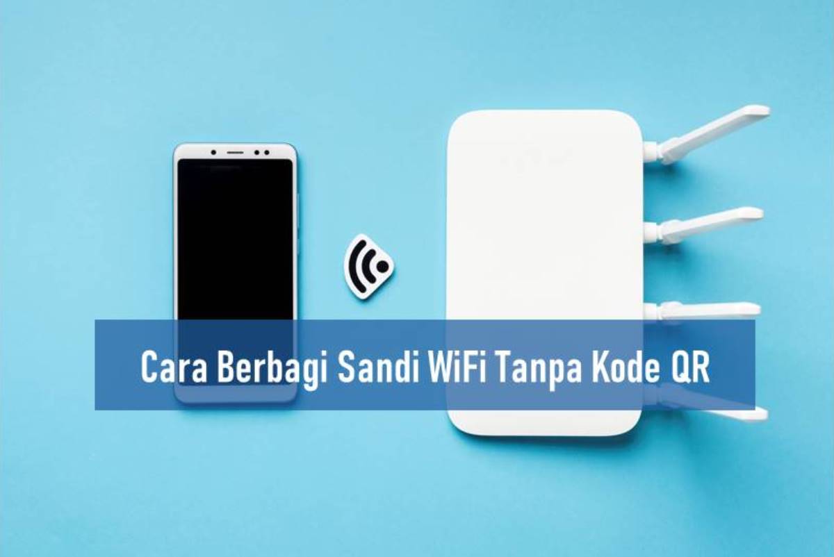 Cara berbagi sandi wifi