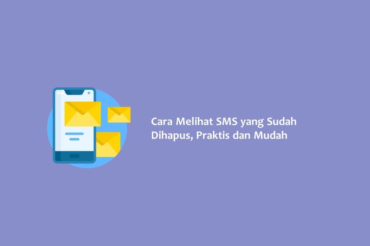 Cara melihat sms yang sudah dihapus