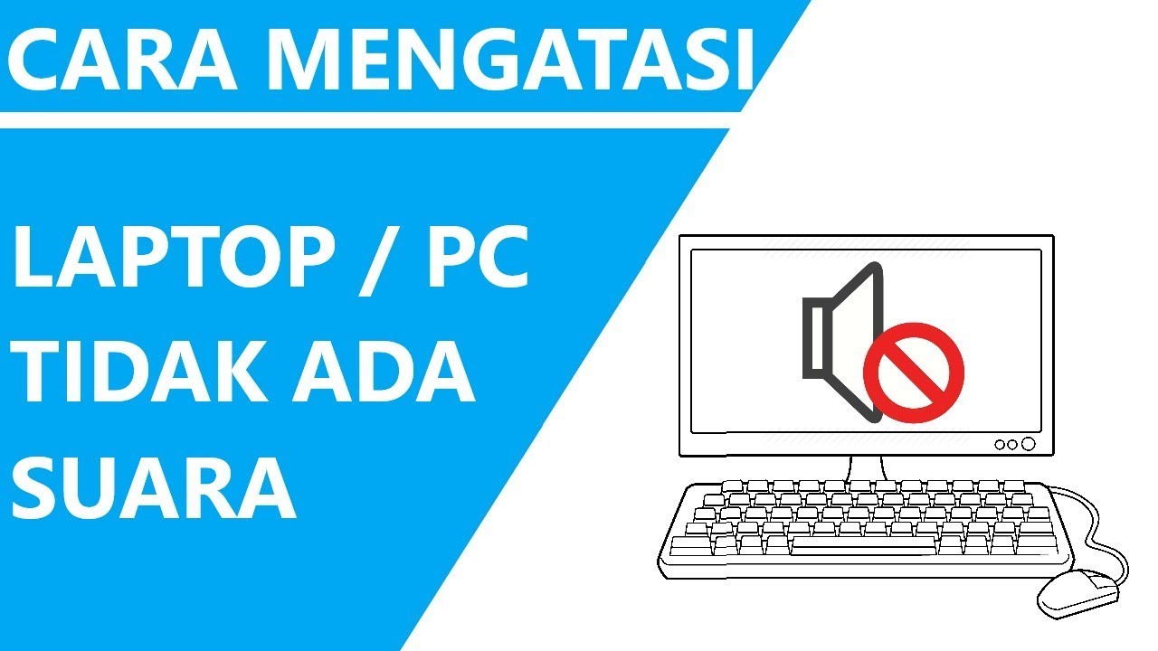 Kenapa suara di laptop tidak ada