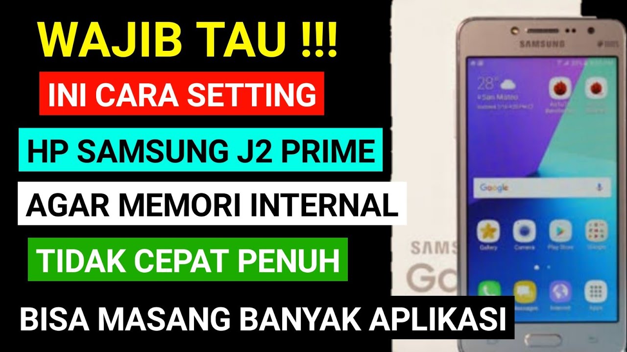 Cara mengatasi memori penuh samsung j2 prime