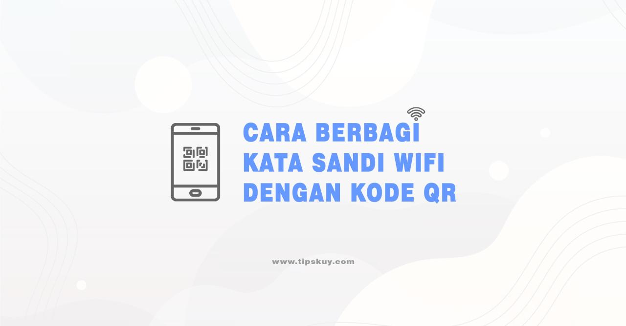 Qr wifi sandi lewat berbagi cara semoga begitulah bermanfaat